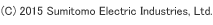 (C) 2014 Sumitomo Electric Industries, Ltd.